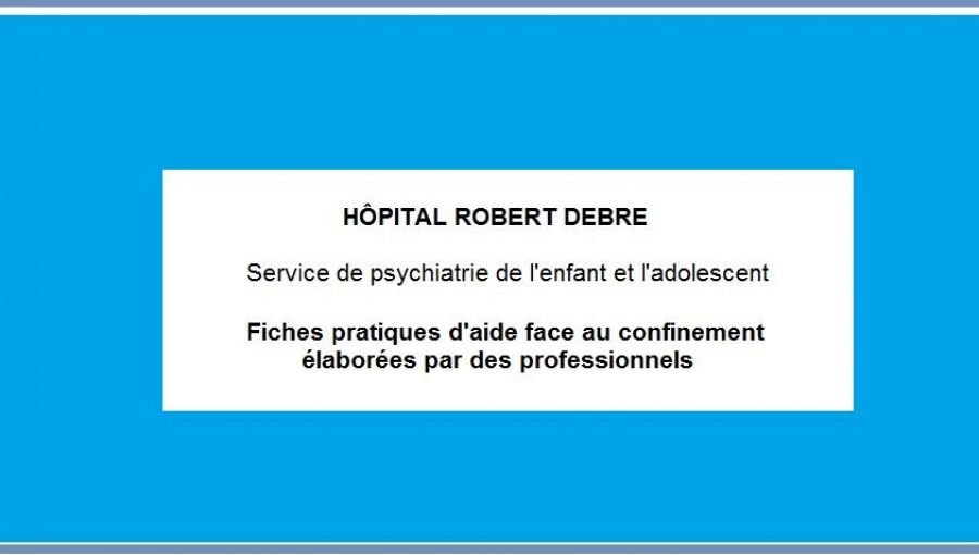Fiches pratiques d'aide face au confinement Fiches pratiques d'aide face au confinement