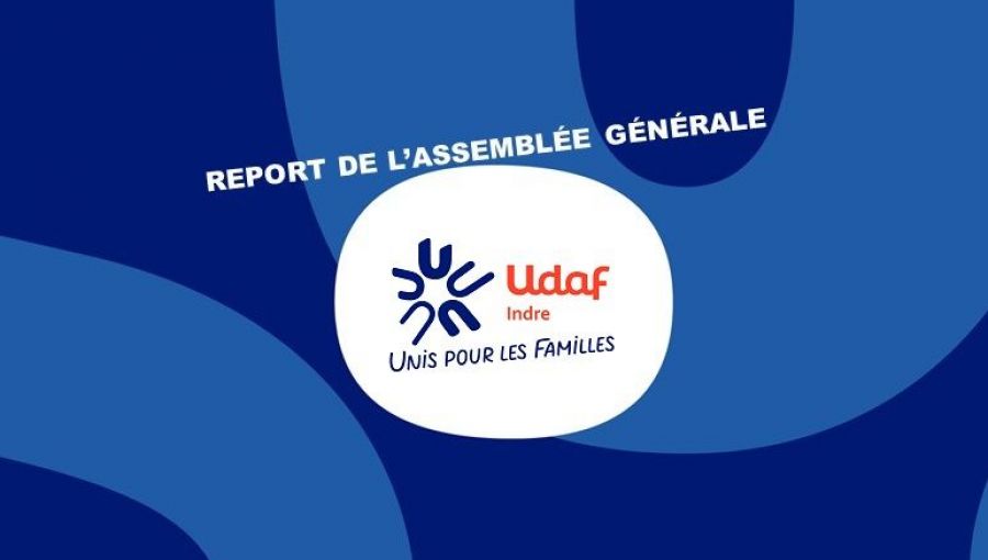 Assemblée générale de l'UDAF 36 Assemblée générale de l'UDAF 36