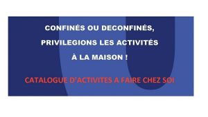 Catalogue d'activités à faire chez soi